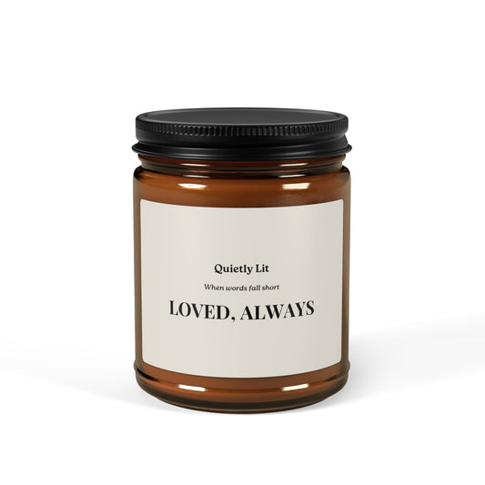 Loved, Always Scented Soy Candle — Amber Jar Memorial & Self-Care Candle