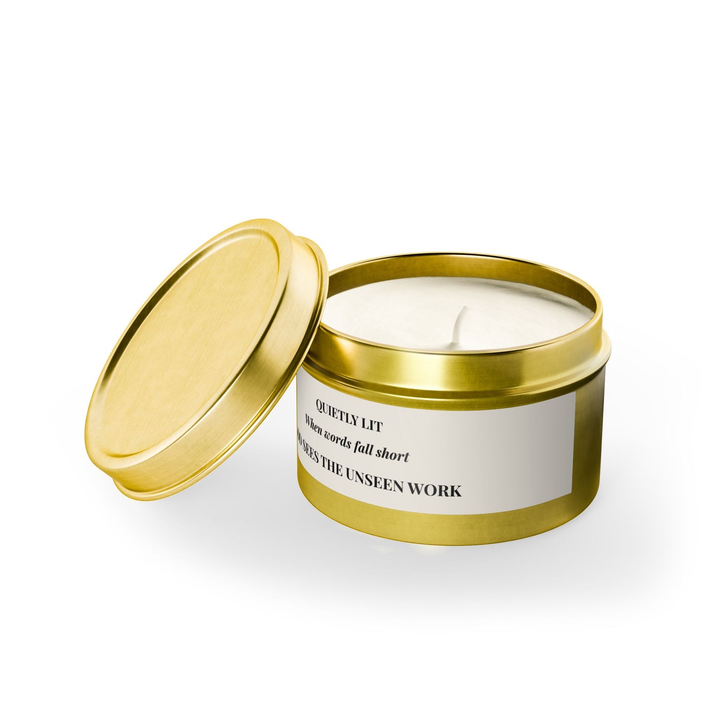 Quietly Lit Tin Candle — "When Words Fail Short, God Sees the Unseen Work" — Encouraging Prayer Gift