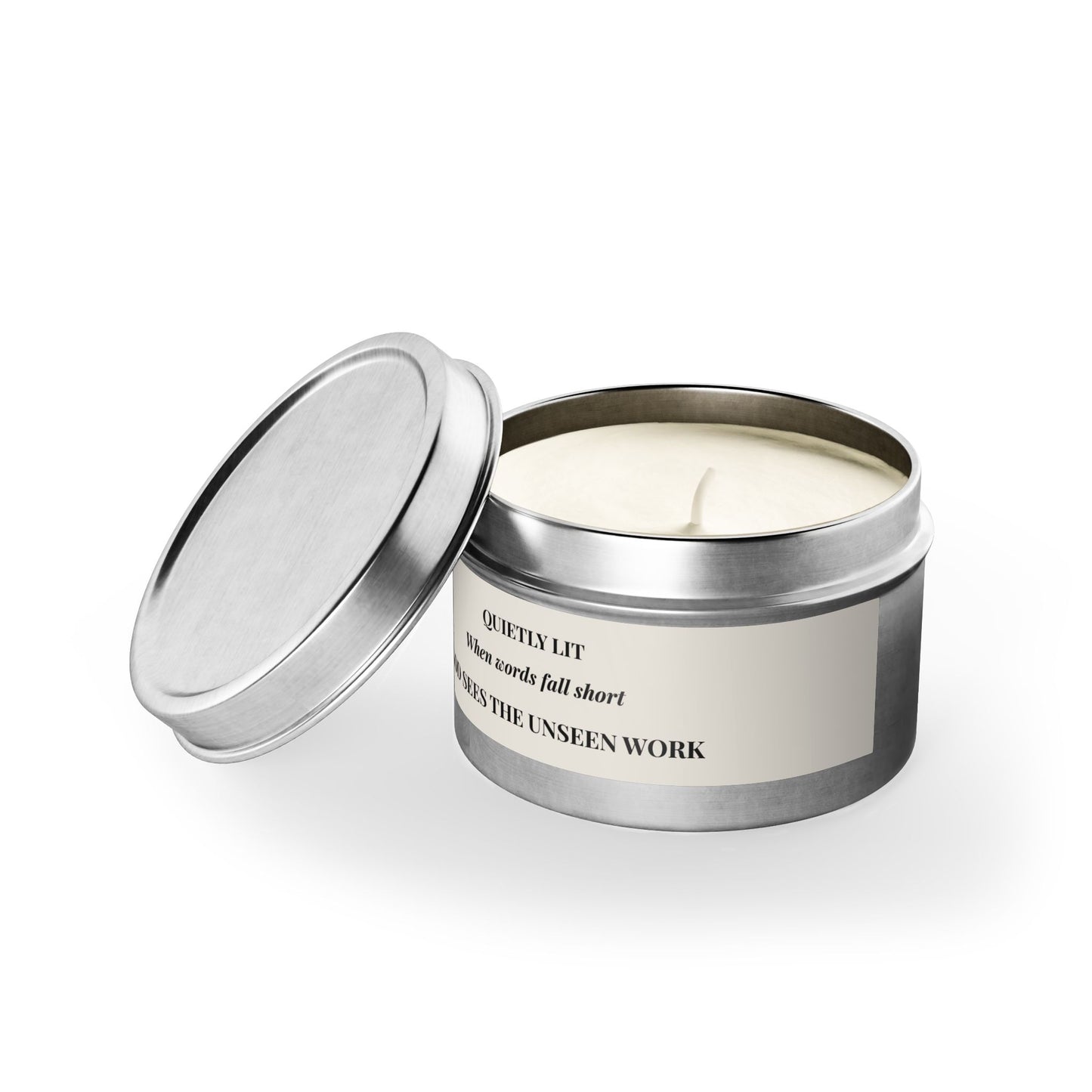 Quietly Lit Tin Candle — "When Words Fail Short, God Sees the Unseen Work" — Encouraging Prayer Gift