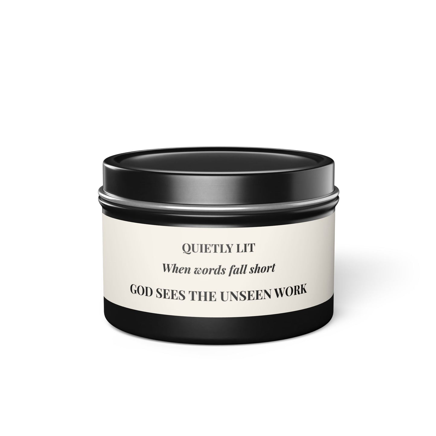 Quietly Lit Tin Candle — "When Words Fail Short, God Sees the Unseen Work" — Encouraging Prayer Gift